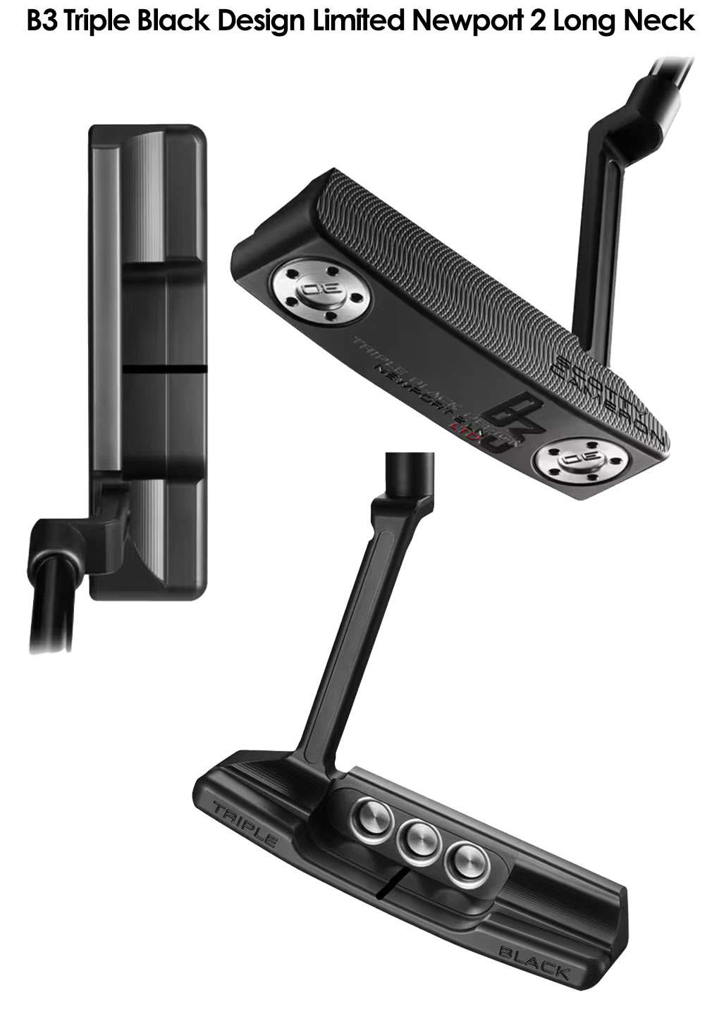 ゴルフ パター スコッティキャメロン B3 Triple Black Design Limited Newport 2 Long Neck ニューポート2  ロングネック メンズ 右用 34インチ 35インチ SCOTTY CAMERON 2024年モデル USA直輸入品 |  ジーパーズ公式オンラインショップ（JYPER'S）