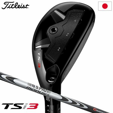 毎日発送】タイトリスト TSi3 ユーティリティ N.S. PRO Modus3 HYBRID