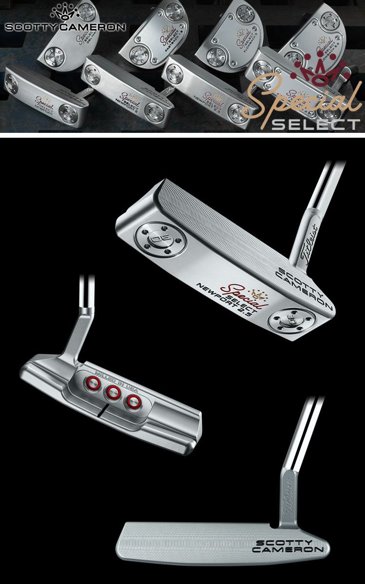スコッティキャメロン Special Select Newport2.5 Newport 2.5 - Scotty Cameron