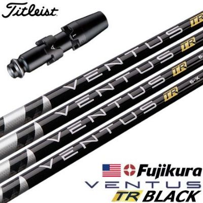 タイトリスト スリーブ付きシャフト USAフジクラ VENTUS TR BLACK ...