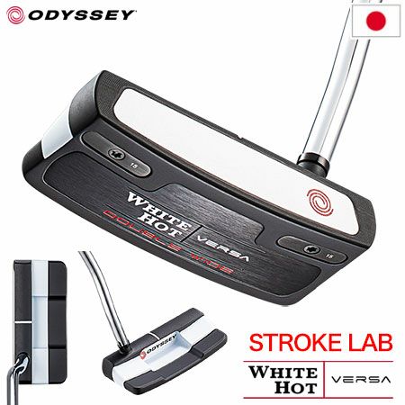 オデッセイ WHITE HOT VERSA DOUBLE WIDE パター メンズ 右用 STROKE LABシャフト装着 33インチ 34インチ  ODYSSEY 日本正規品 2023年モデル【土日祝も発送】 | ジーパーズ公式オンラインショップ（JYPER’S）