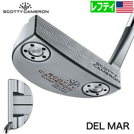 スコッティキャメロン 2023 Super Select DelMar パター メンズ 左用