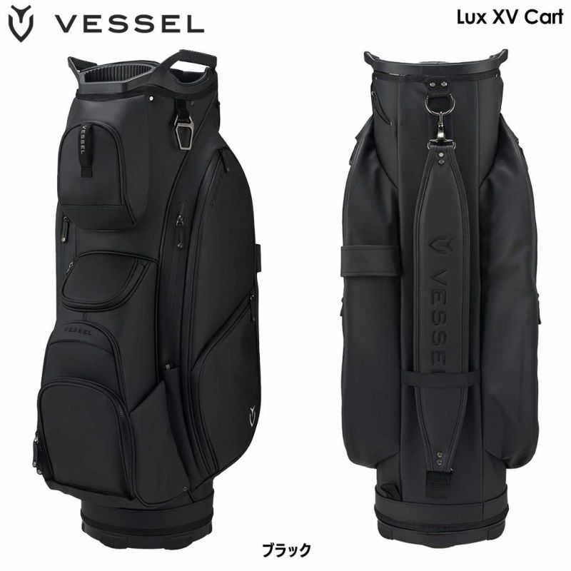 毎日発送】VESSEL Lux XV Cart キャディバッグ 15分割トップ フルレングス ブラック ベゼル 2023年モデル USA直輸入品 |  ジーパーズ公式オンラインショップ（JYPER'S）