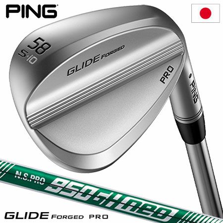 ピン PING GLIDE FORGED PRO ウェッジ N.S.PRO 950GH neo スチールシャフト着用 日本正規品 日本モデル ゴルフ  ゴルフクラブ 右用 右打ち 右利き グライド フォージド | ジーパーズ公式オンラインショップ（JYPER'S）