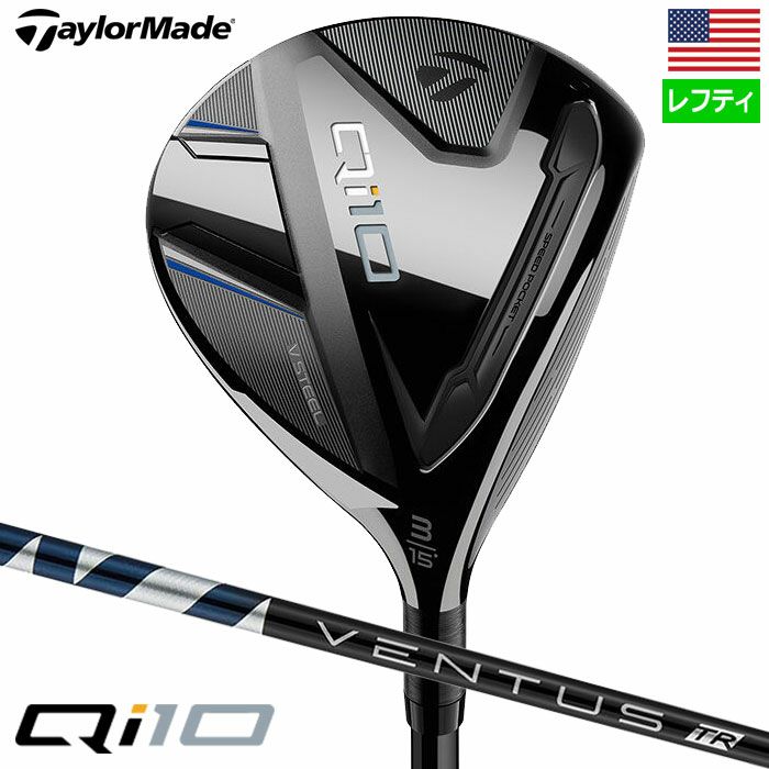 テーラーメイドQi10フェアウェイウッドメンズ左用FUJIKURAVENTUSTRBLUEFWカーボンTaylorMade2024年モデルUSA直輸入品