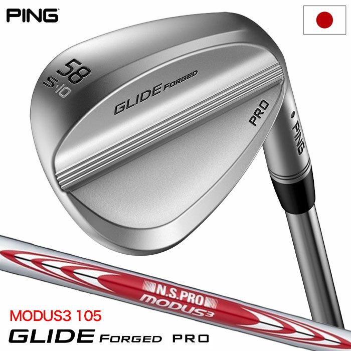 PINGGLIDEFORGEDPROウェッジN.S.PROMODUS3TOUR105スチールシャフト着用日本正規品