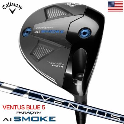 キャロウェイ Paradym Ai Smoke Ti 340 Mini Driver ミニ ドライバー メンズ 右用 VENTUS  BLUE(Non-Velocore)6 カーボンシャフト Callaway 2024年モデル USA直輸入品 |  ジーパーズ公式オンラインショップ（JYPER'S）