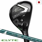 キャロウェイ ELYTE X ユーティリティ メンズ 右用 VENTUS GREEN 50